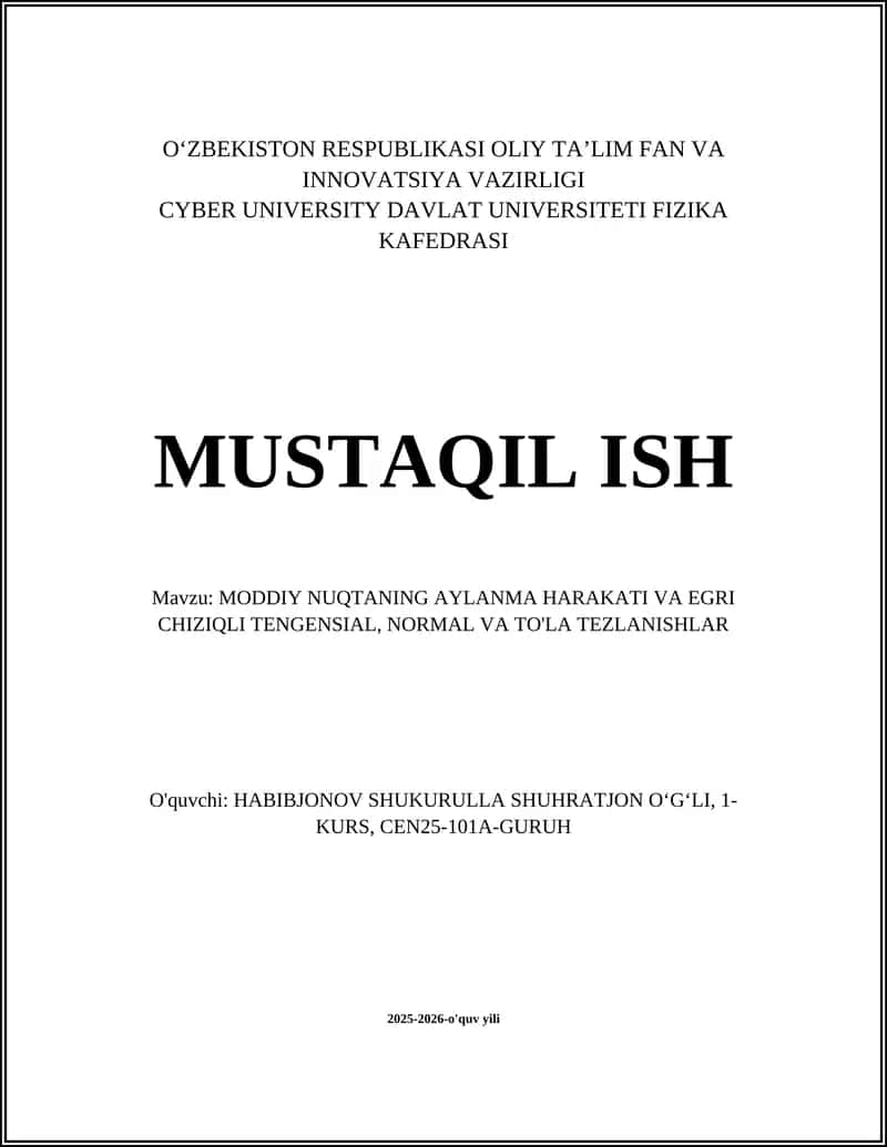 MODDIY NUQTANING AYLANMA HARAKATI VA EGRI CHIZIQLI TENGENSIAL, NORMAL VA TO'LA TEZLANISHLAR