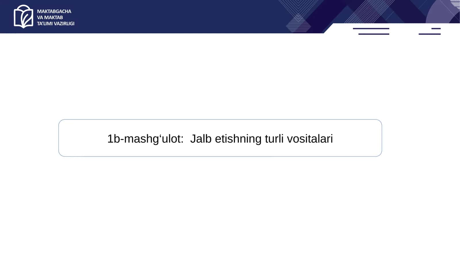 Jalb etishning turli vositalari