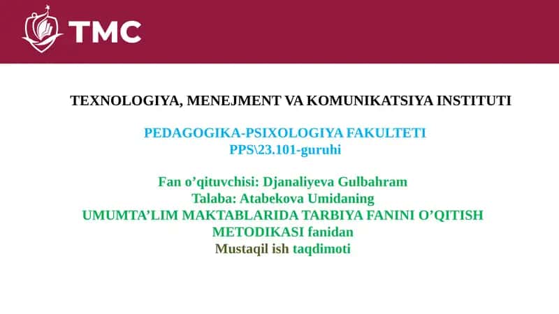 UMUMTA’LIM MAKTABLARIDA TARBIYA FANINI O’QITISH METODIKASI