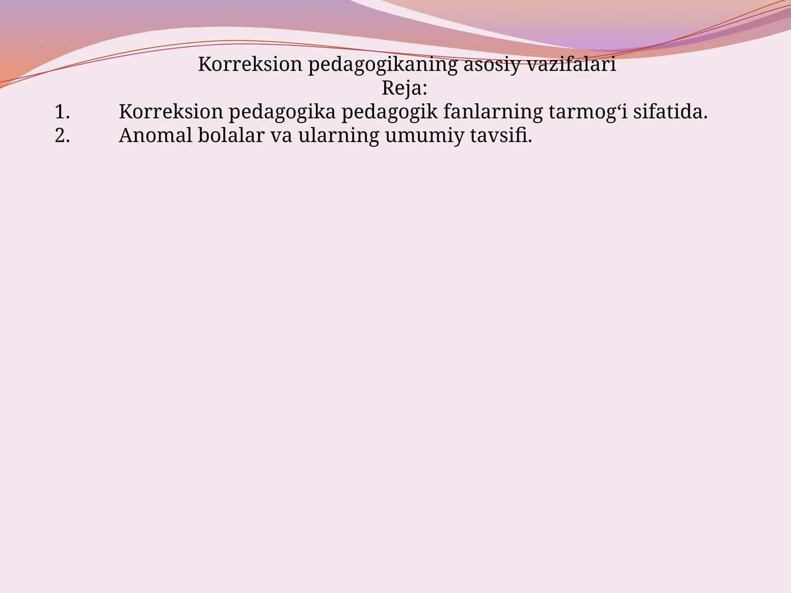 Korreksion pedagogikaning asosiy vazifalari