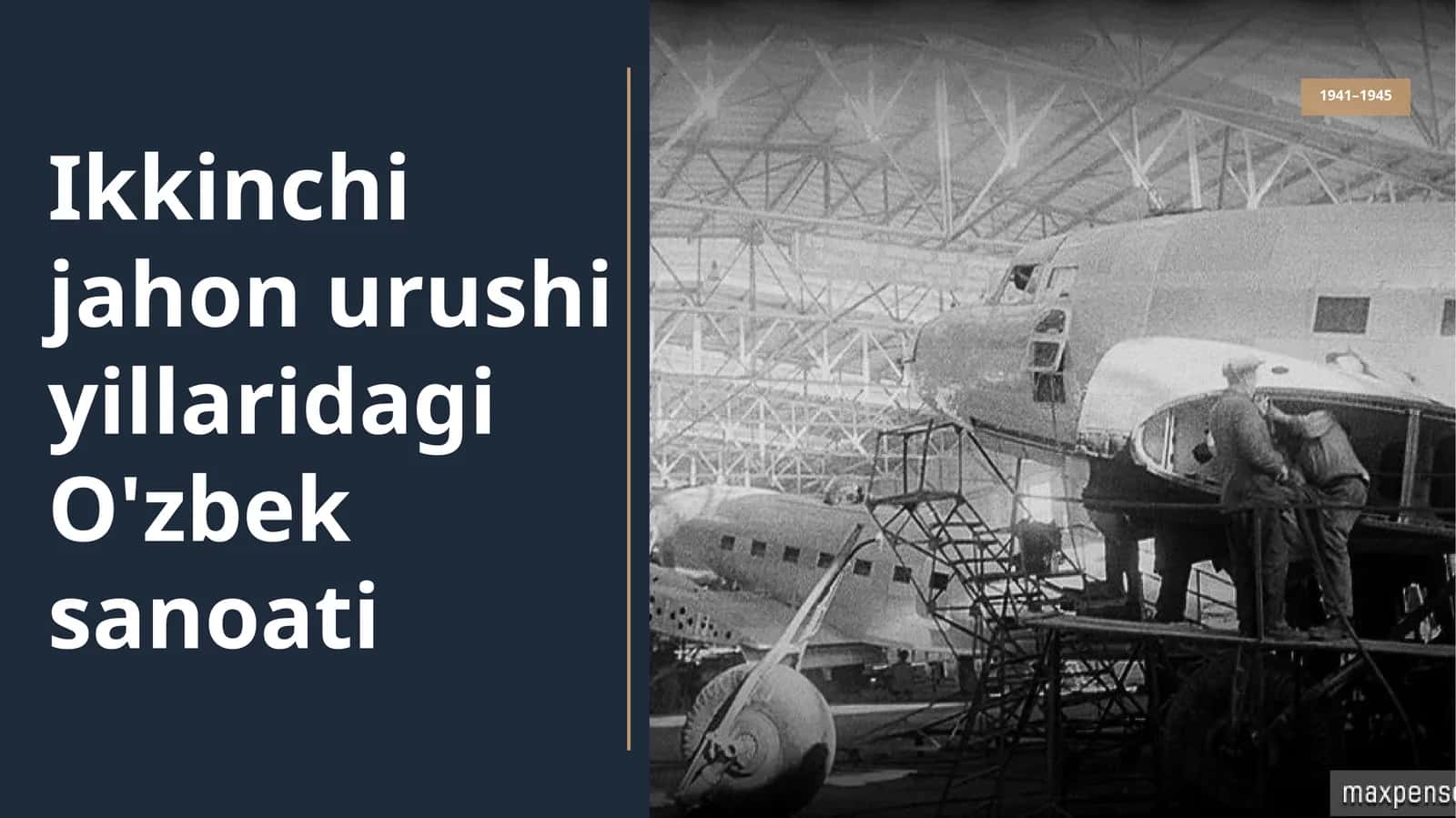 Ikkinchi jahon urushi yillaridagi O'zbek sanoati