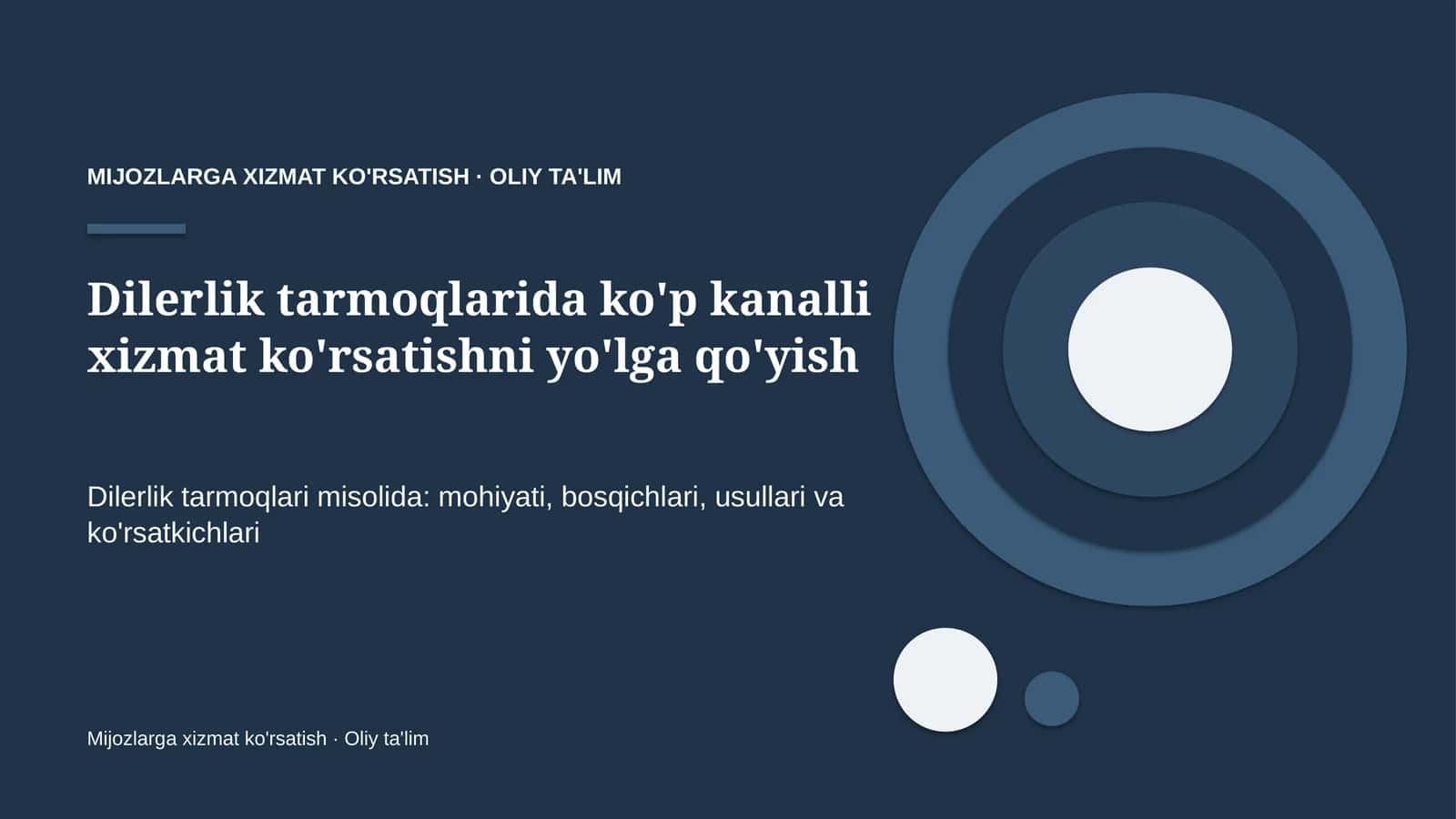 dilerlik tarmoqlarida ko'p kanalli xizmat ko'rsatishni yo'lga qo'yish 7194