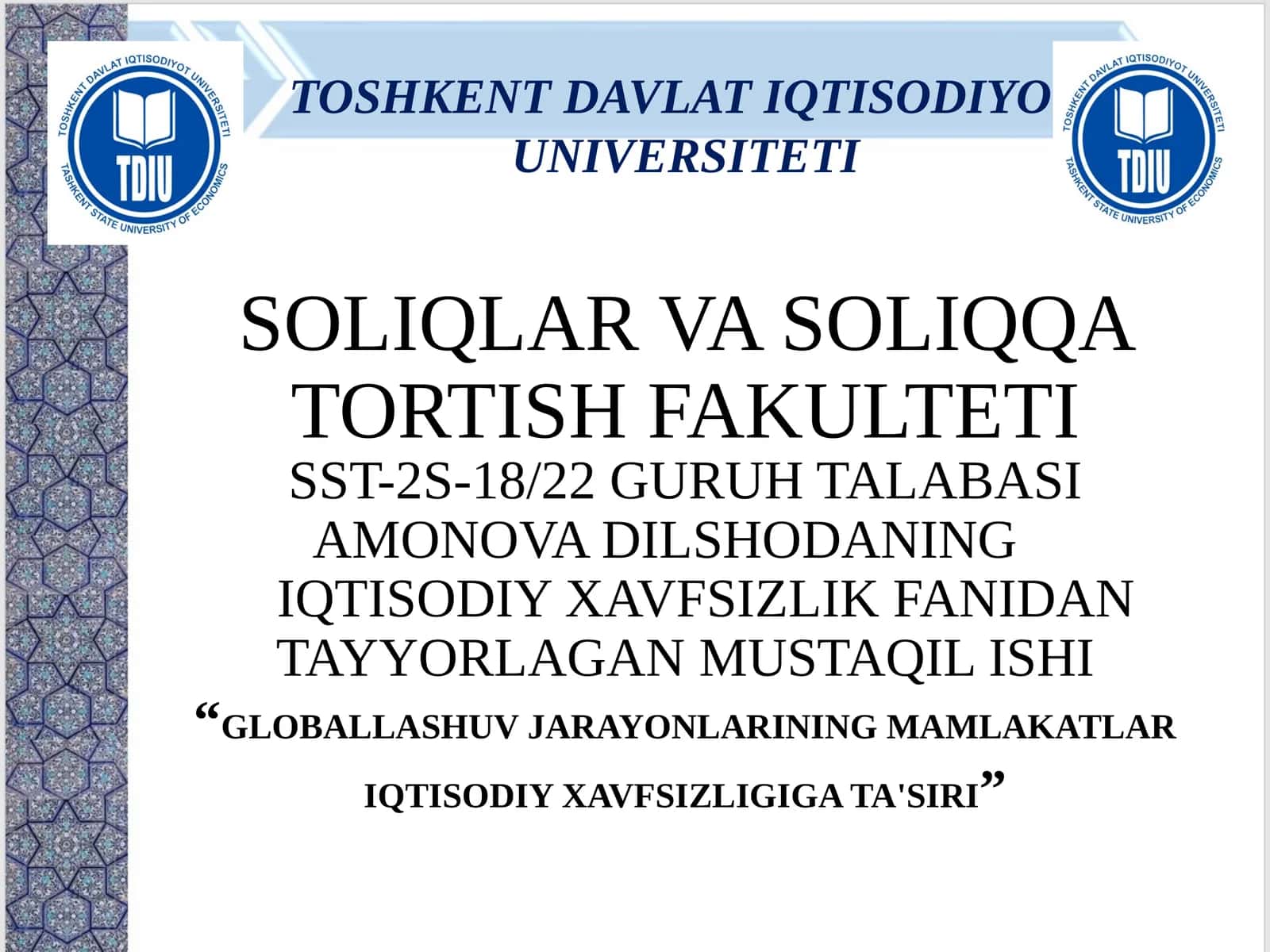 GLOBALLASHUV JARAYONLARINING MAMLAKATLAR IQTISODIY XAVFSIZLIGIGA TA'SIRI