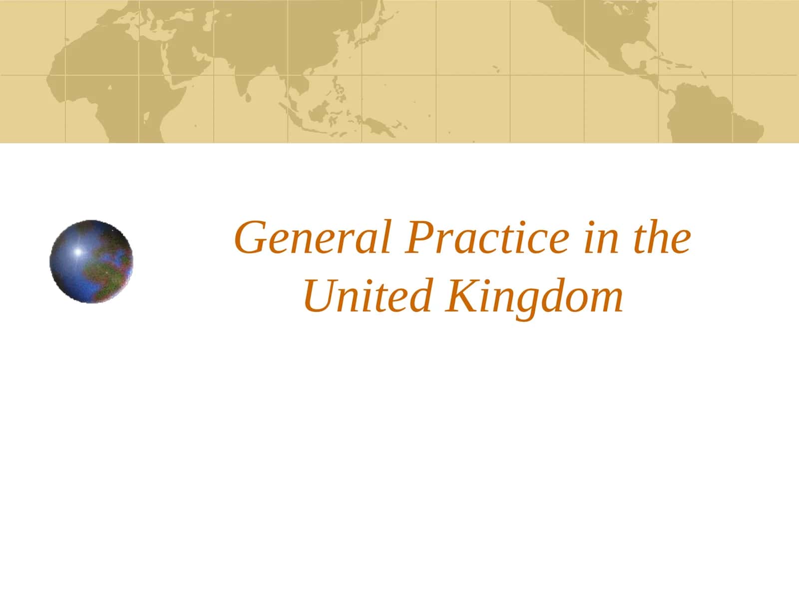 General Practice in the United Kingdom