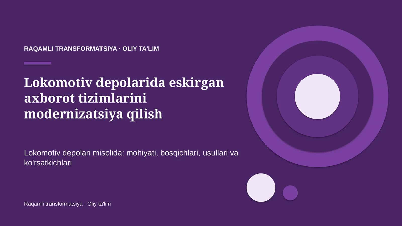 Lokomotiv depolarida eskirgan axborot tizimlarini modernizatsiya qilish