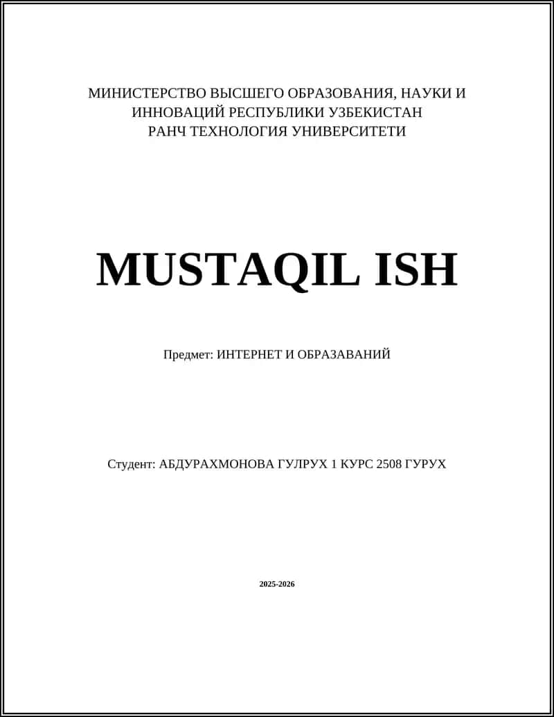 МУСТАҚИЛ ИШ: ИНТЕРНЕТ ВА ТАЎЛИМ