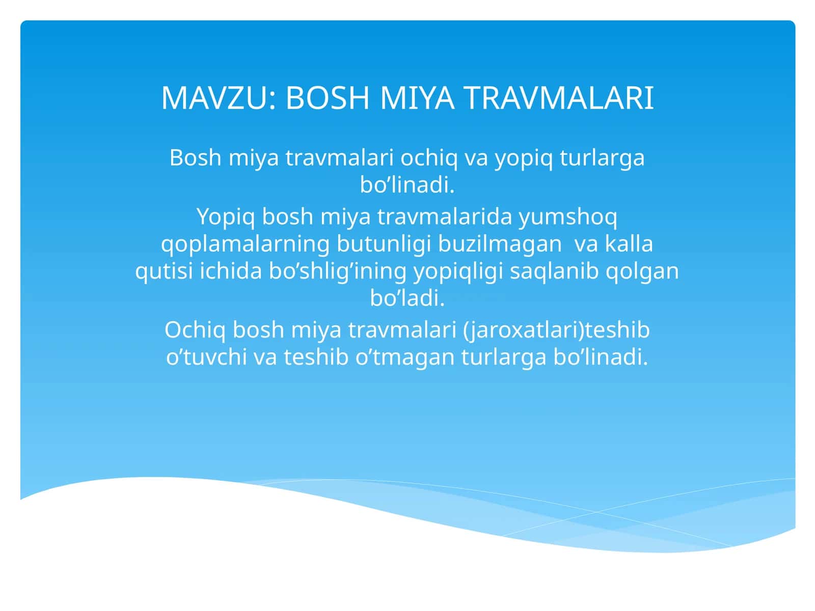 BOSH MIYA TRAVMALARI