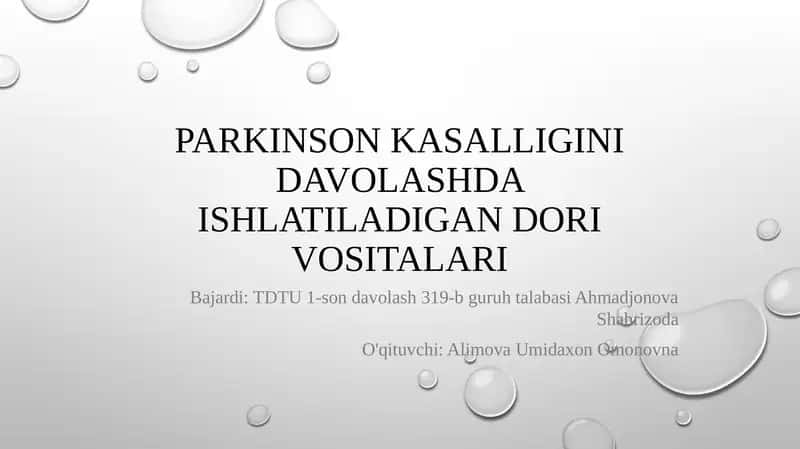 Parkinson kasalligini davolashda ishlatiladigan dori vositalari