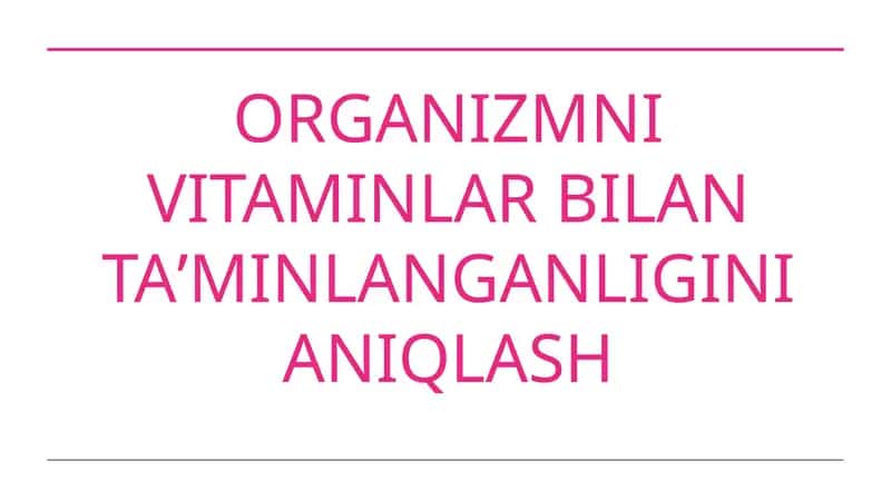 Vitaminlar va ularning ahamiyati