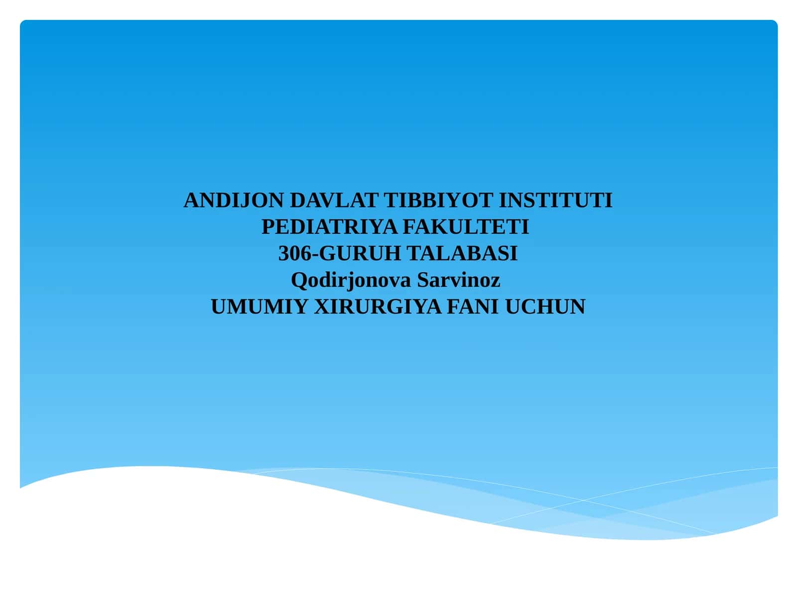 UMUMIY XIRURGIYA FANI UCHUN