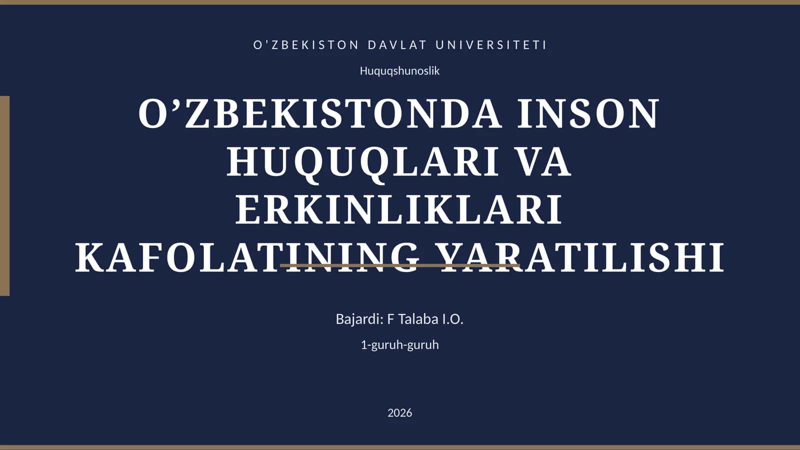 O’ZBEKISTONDA INSON HUQUQLARI VA ERKINLIKLARI KAFOLATINING YARATILISHI