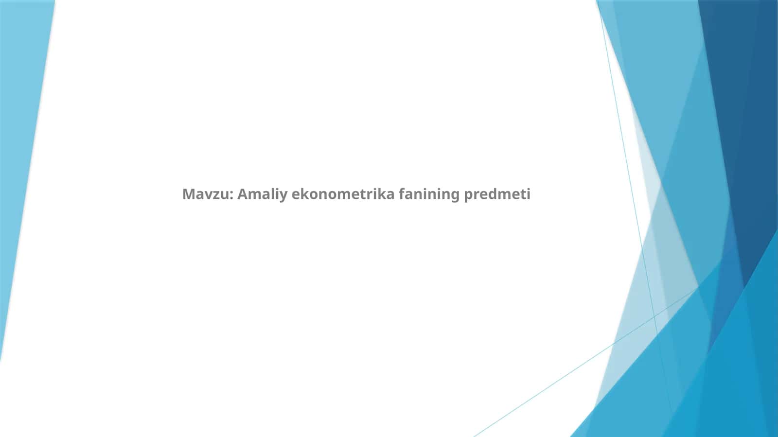Amaliy ekonometrika fanining predmeti