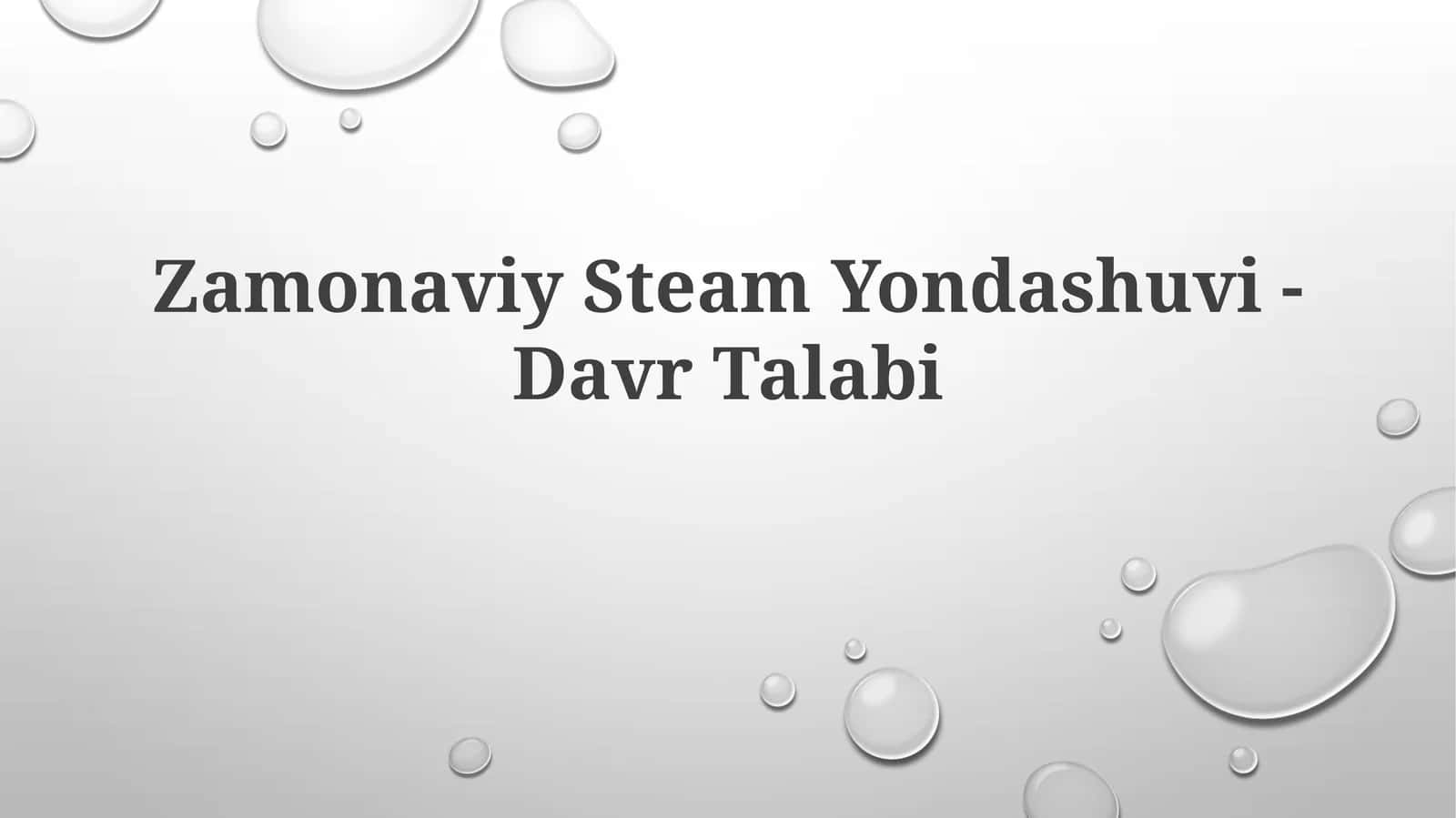 Zamonaviy Steam Yondashuvi