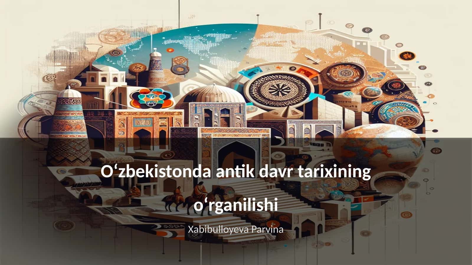 Oʻzbekistonda antik davr tarixining oʻrganilishi