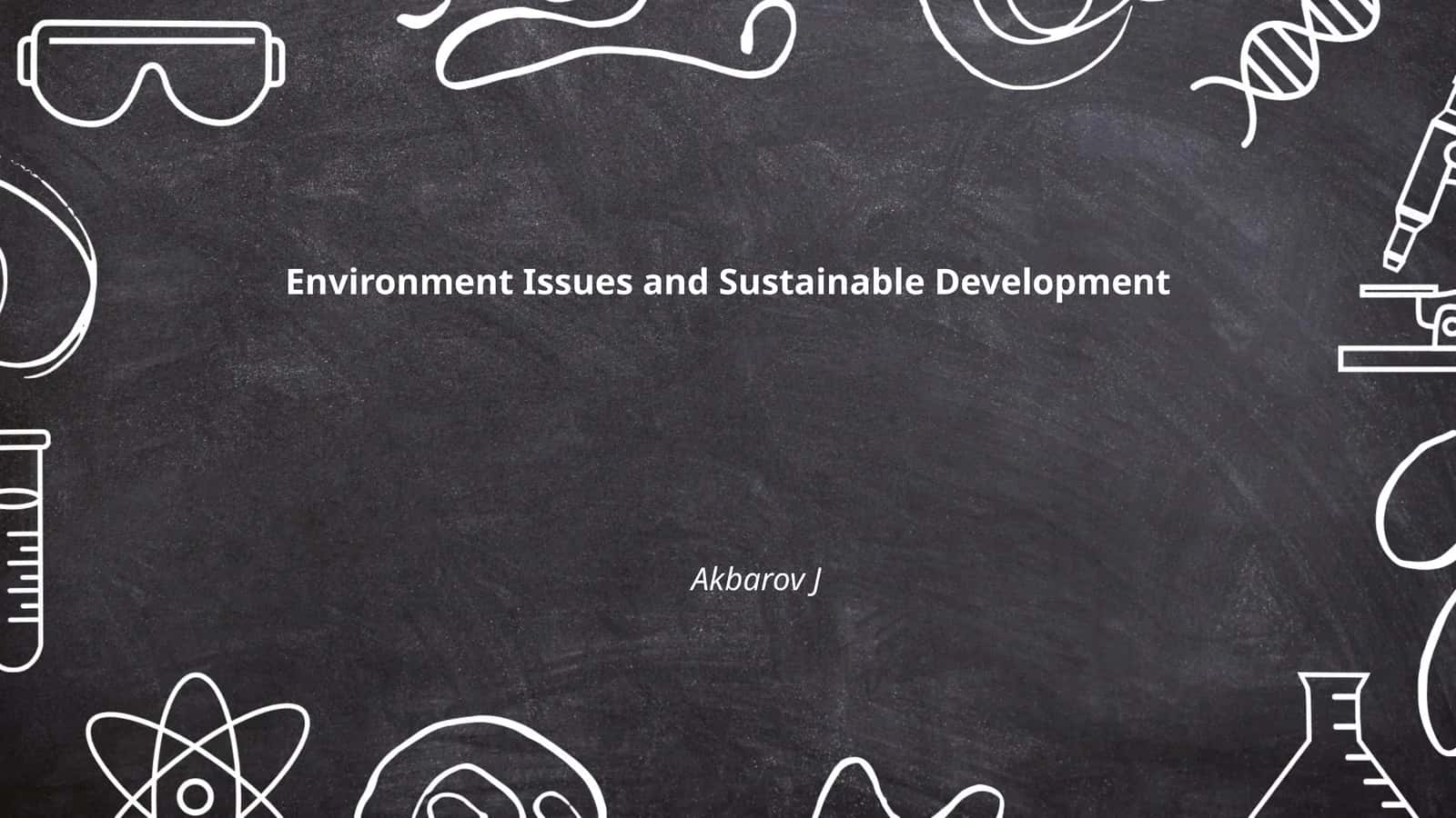 Environment Issues and Sustainable Development