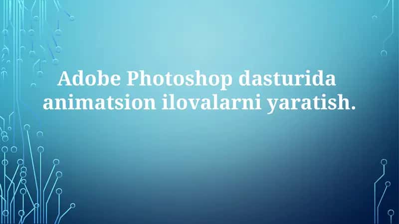 Photoshopda Animatsiya Texnikalari