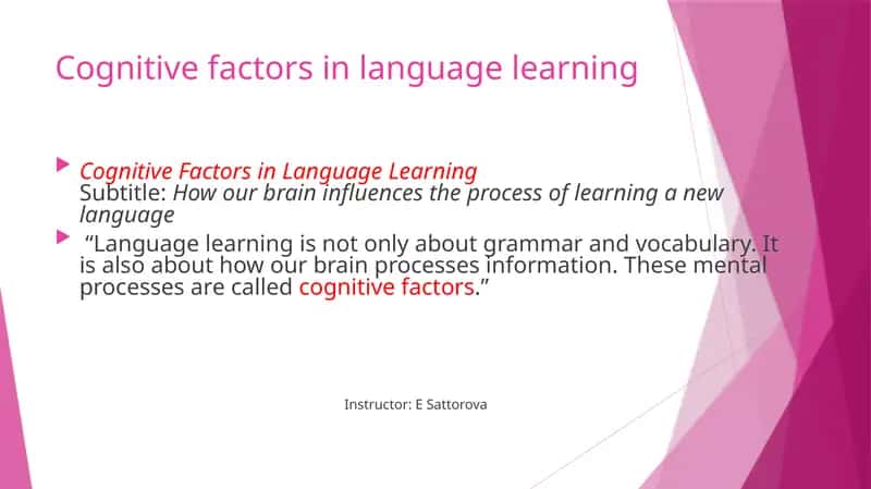 Cognitive Factors in Language Learning