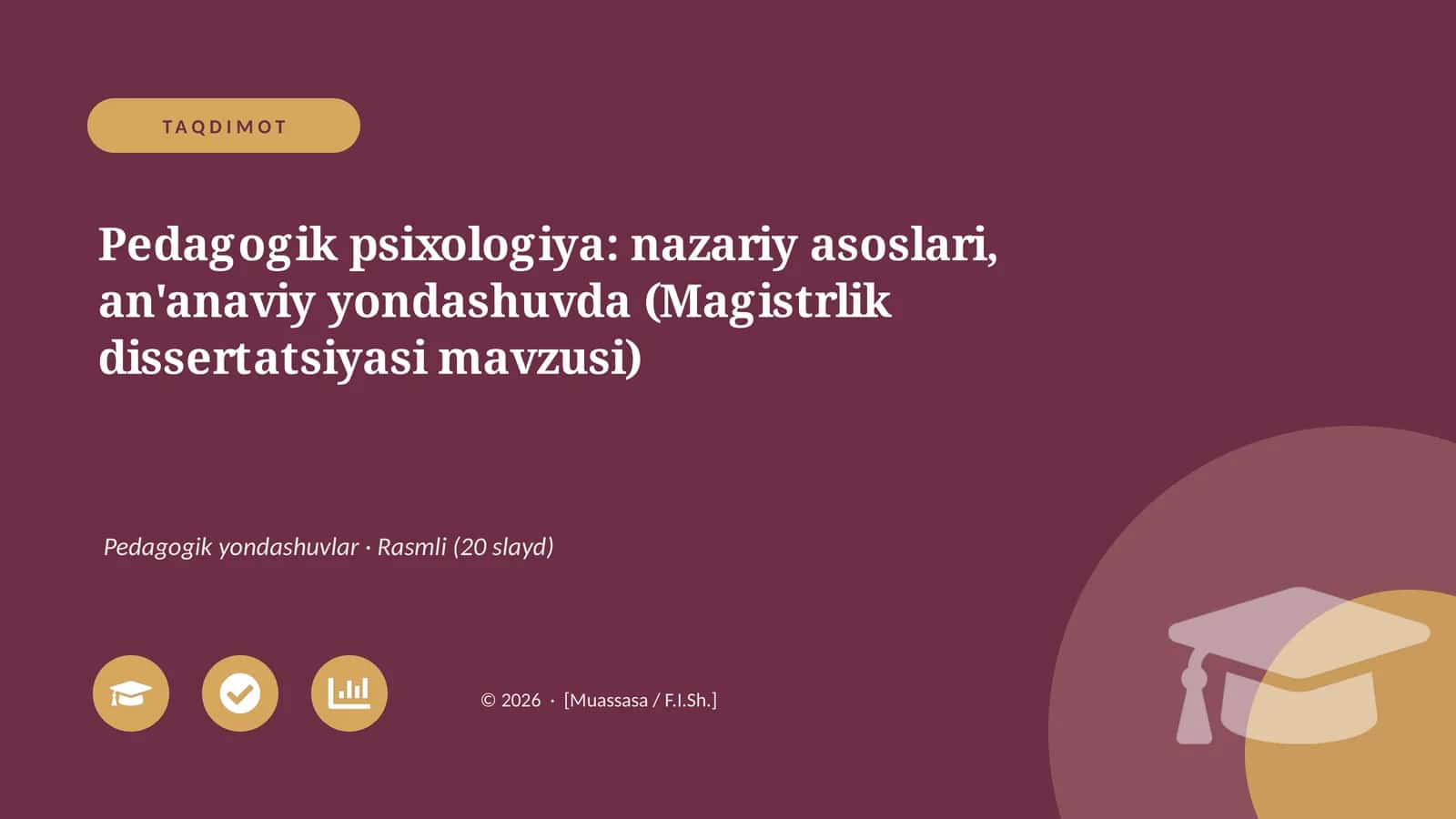Pedagogik psixologiya: nazariy asoslari, an'anaviy yondashuvda (Magistrlik dissertatsiyasi mavzusi)