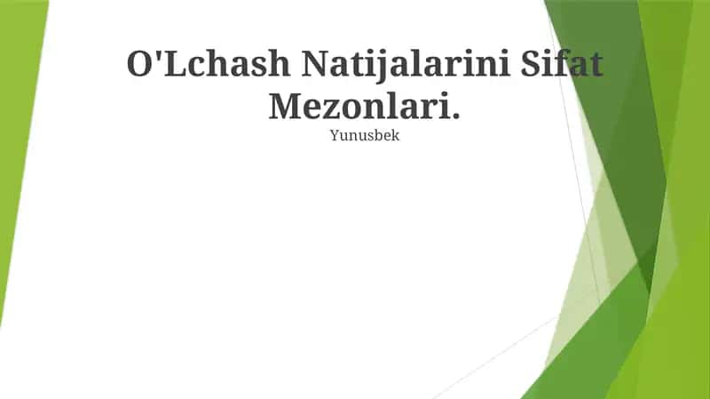 O'Lchash Natijalarini Sifat Mezonlari