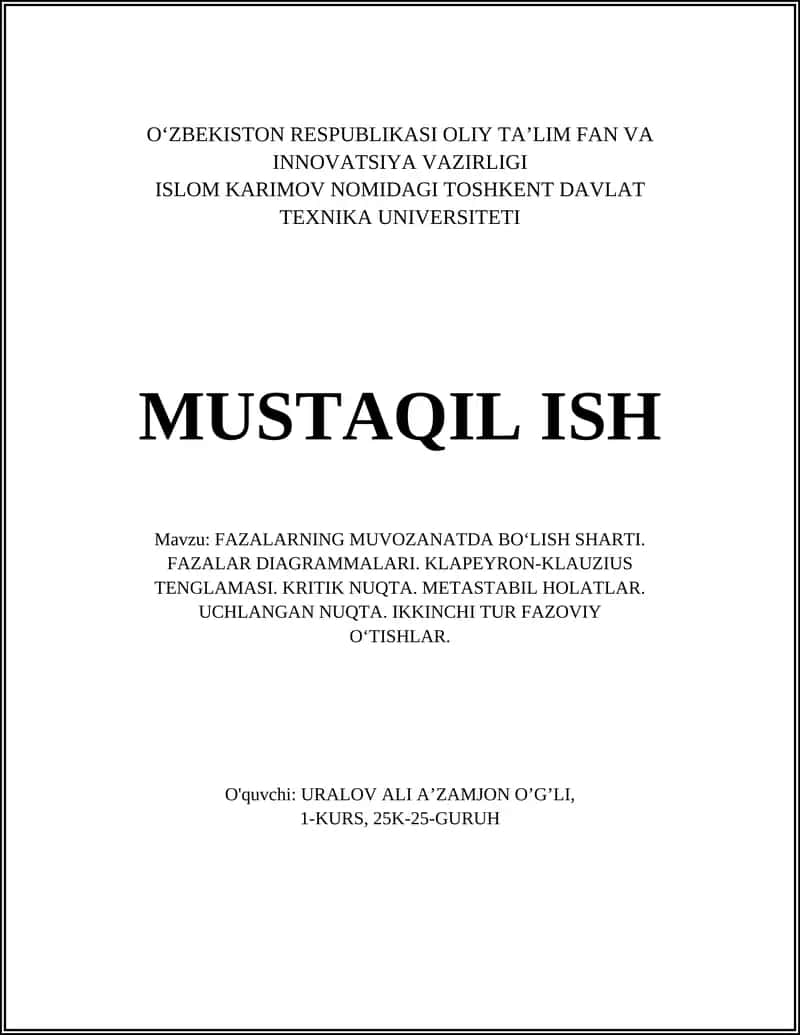 FAZALARNING MUVOZANATDA BO‘LISH SHARTI. FAZALAR DIAGRAMMALARI. KLAPEYRON-KLAUZIUS