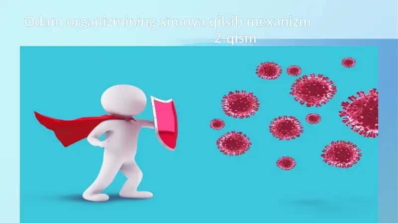 Odam organizmining ximo yaxilsih mehanizmi 2-qism