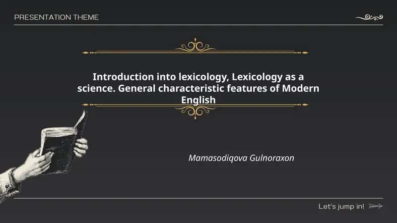Introduction into lexicology, Lexicology as a science. General characteristic features of Modern English