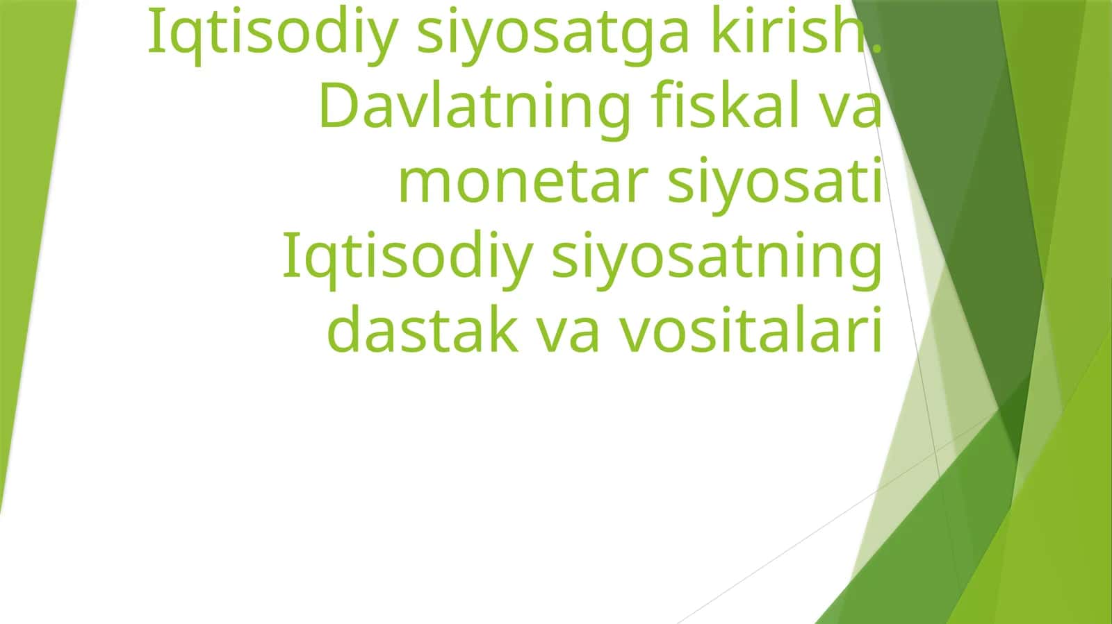 Iqtisodiy siyosatga kirish