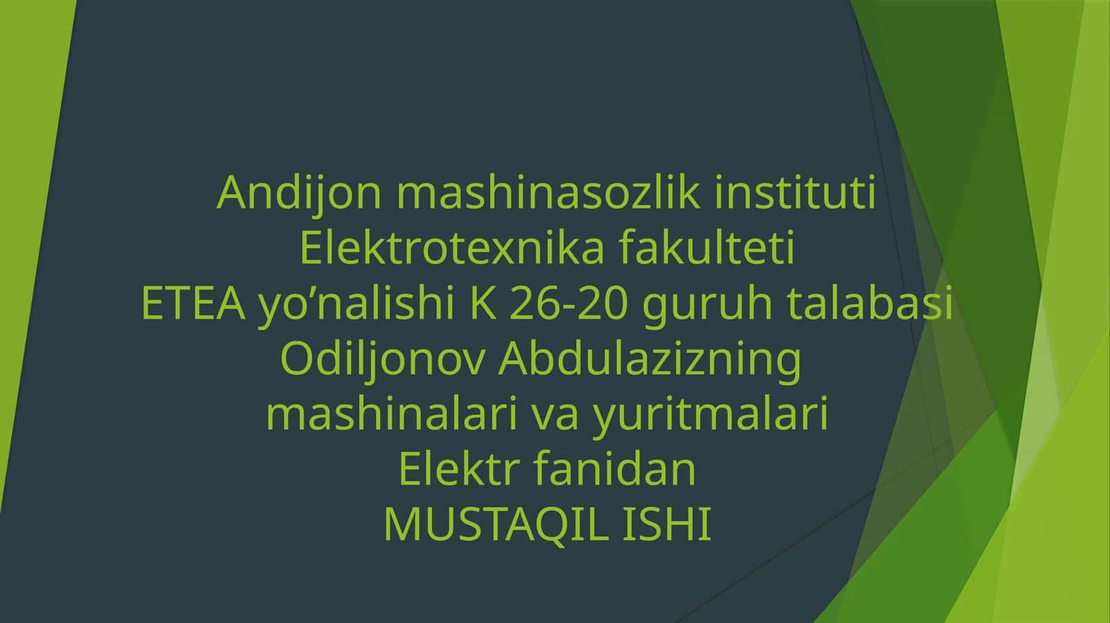 Mashinalar va yuritmalari Elektr fanidan MUSTAQIL ISHI