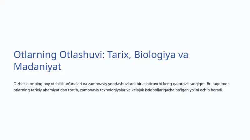 Otlarning Otlashuvi: Tarix, Biologiya va Madaniyat