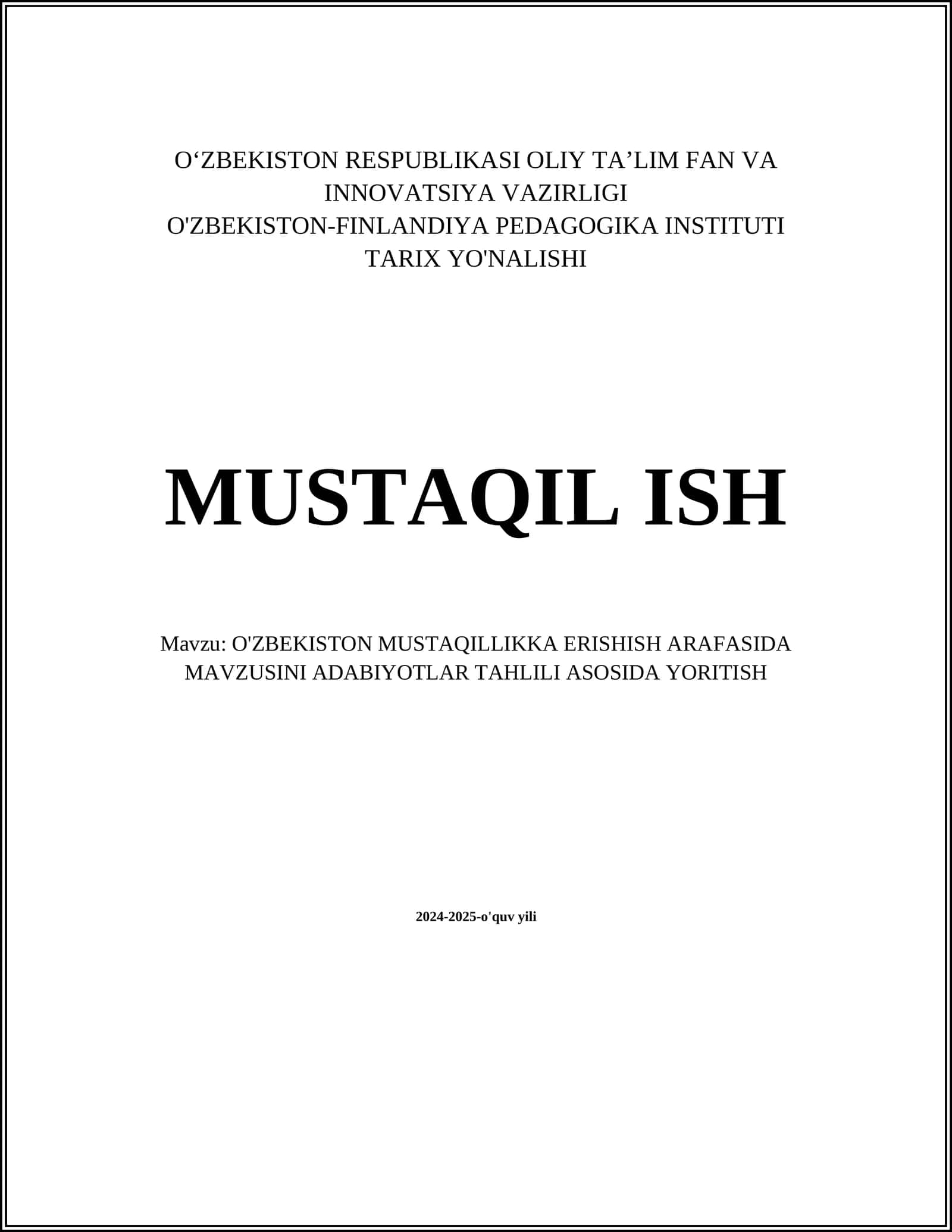 O'ZBEKISTON MUSTAQILLIKKA ERISHISH ARAFASIDA MAVZUSINI ADABIYOTLAR TAHLILI ASOSIDA YORITISH
