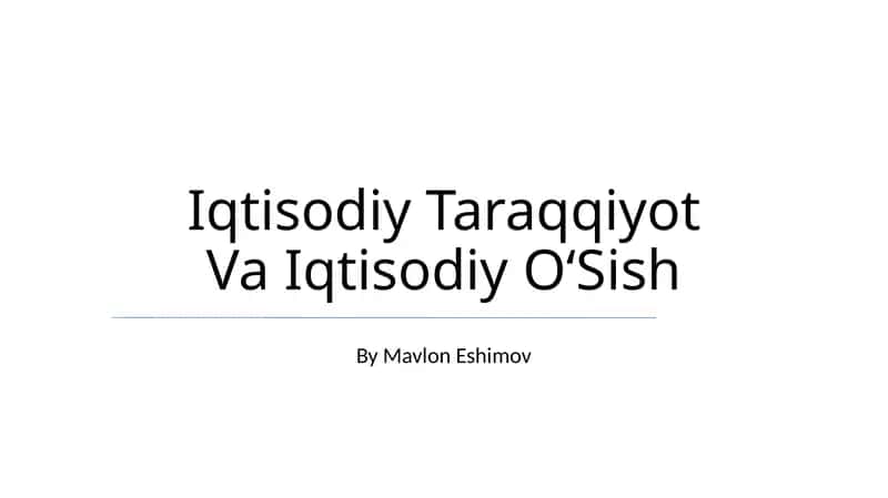 Iqtisodiy Taraqqiyot Va Iqtisodiy OʻSish