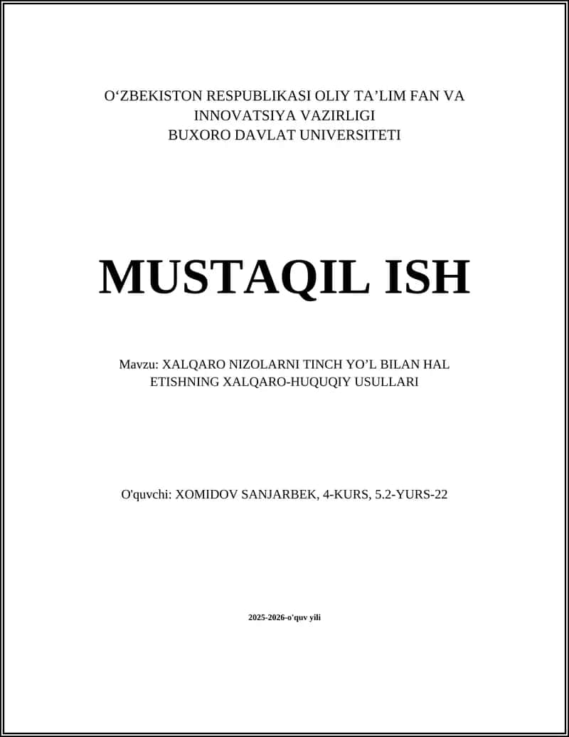 XALQARO NIZOLARNI TINCH YO’L BILAN HAL ETISHNING XALQARO-HUQUQIY USULLARI