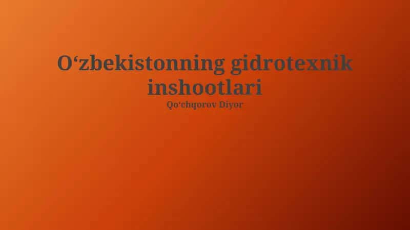 Oʻzbekistonning gidrotexnik inshootlari