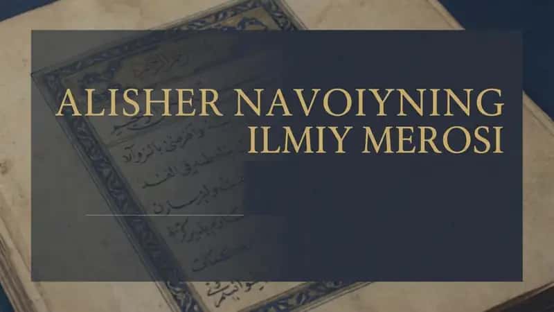 Alisher Navoiyning ilmiy merosi