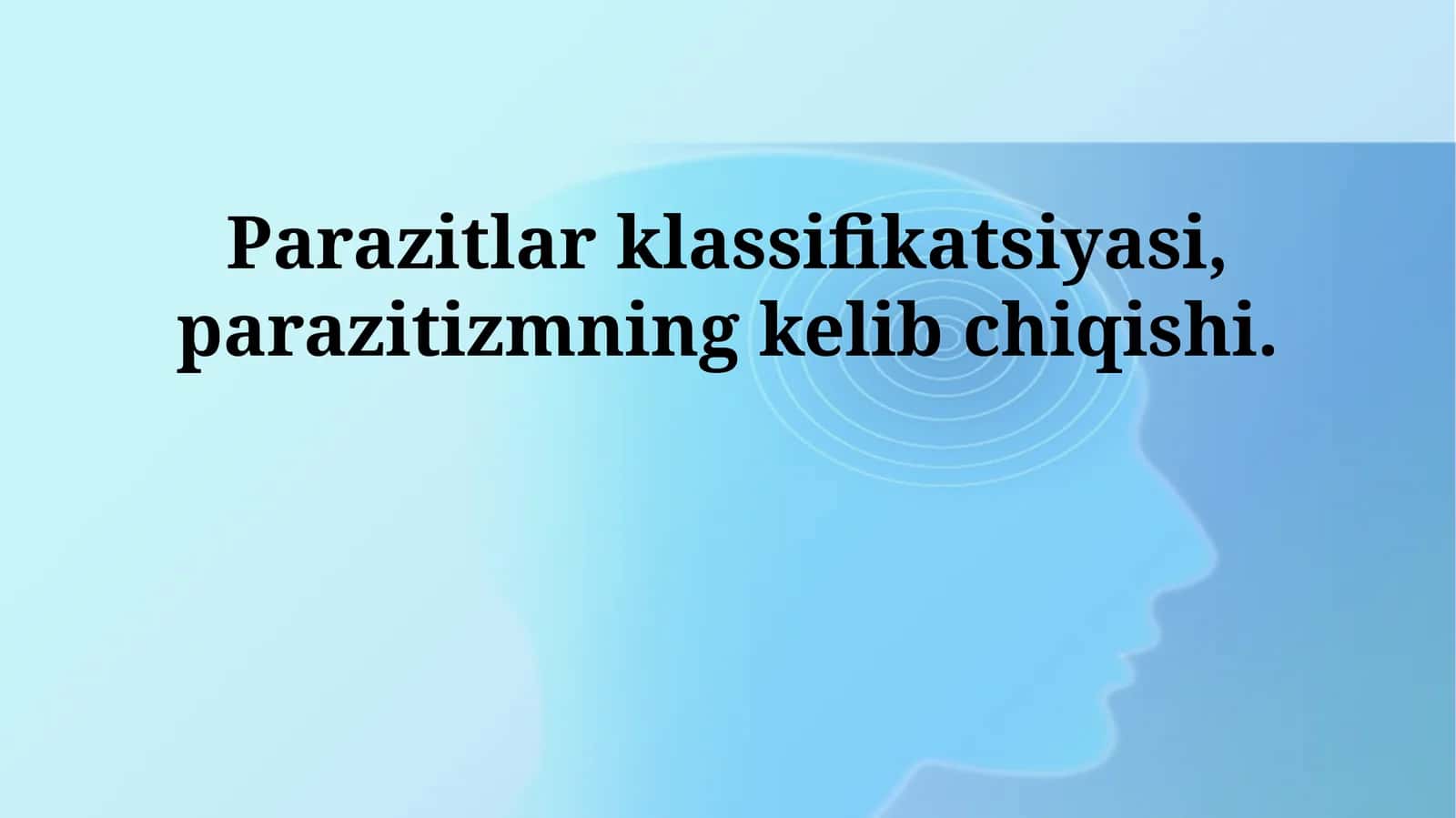 Parazitlar klassifikatsiyasi, parazitizmning kelib chiqishi