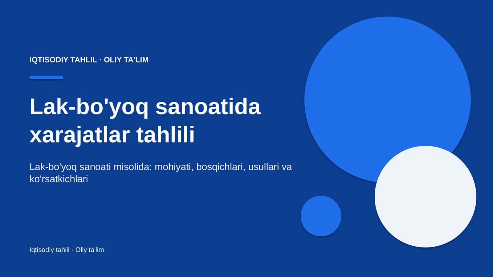 Lak-bo'yoq sanoatida xarajatlar tahlili