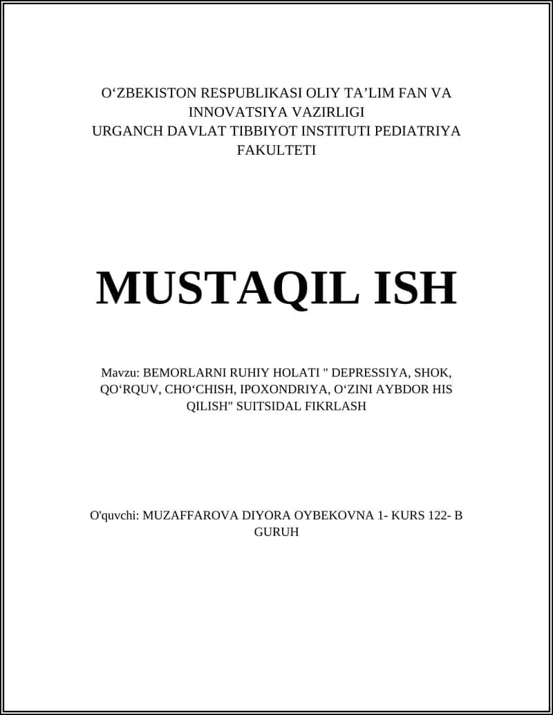 BEMORLARNI RUHIY HOLATI "DEPRESSIYA, SHOK, QOʻRQUV, CHOʻCHISH, IPOXONDRIYA, OʻZINI AYBDOR HIS QILISH" SUITSIDAL FIKRLASH