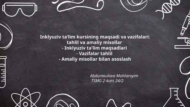 Inklyuziv taʼlim kursining maqsadi va vazifalari: tahlil va amaliy misollar
