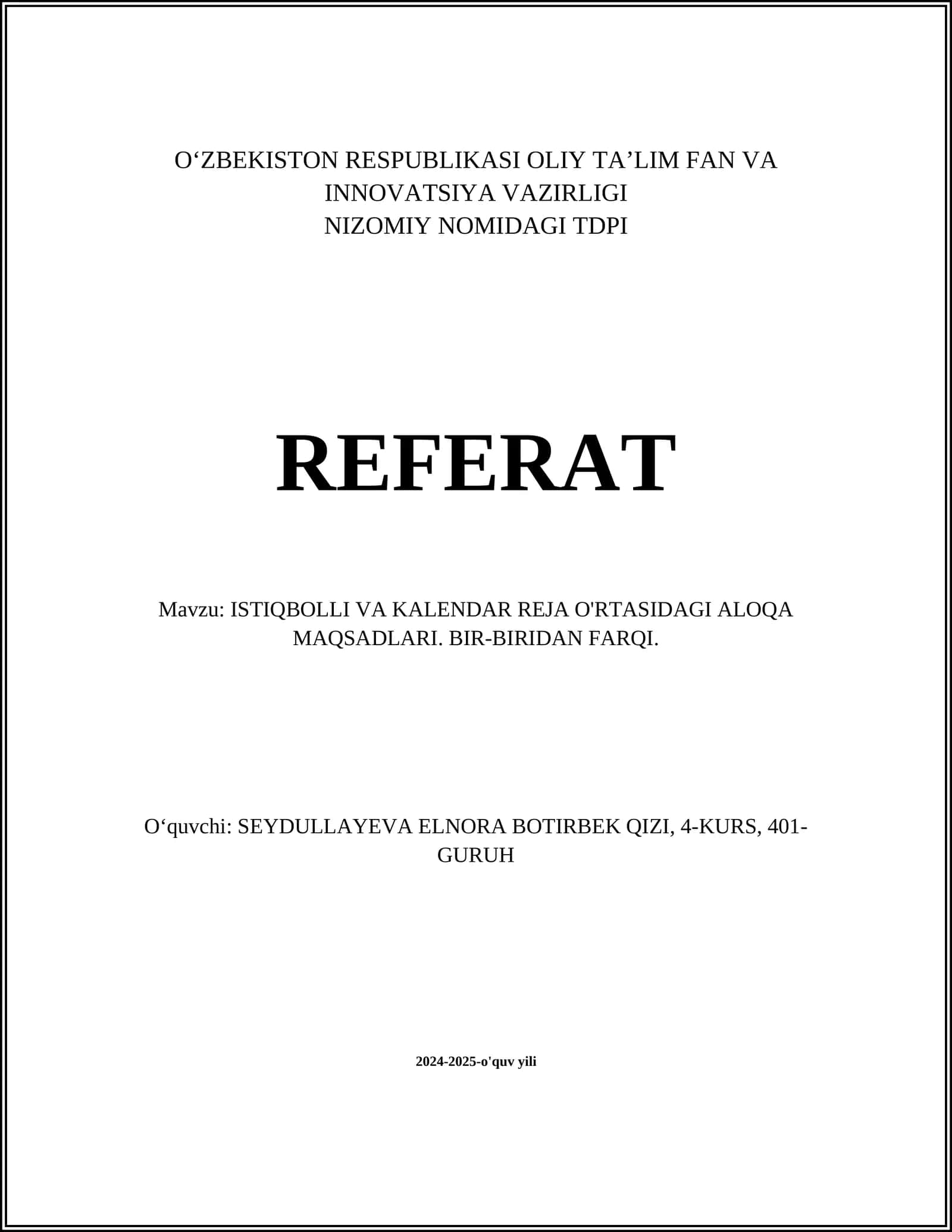 ISTIQBOLLI VA KALENDAR REJA O'RTASIDAGI ALOQA MAQSADLARI. BIR-BIRIDAN FARQI