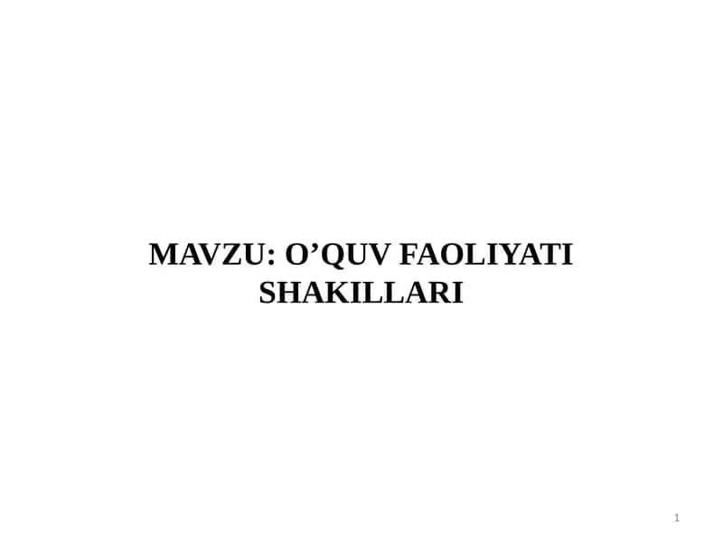 O’QUV FAOLIYATI SHAKILLARI