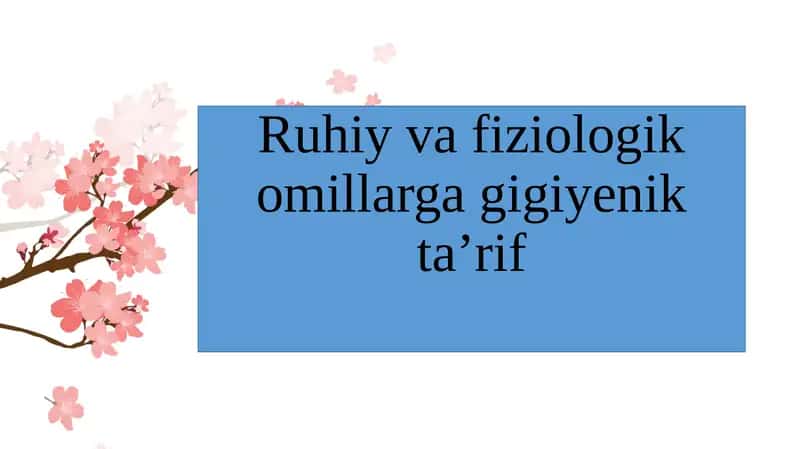 Ruhiy va fiziologik omillar