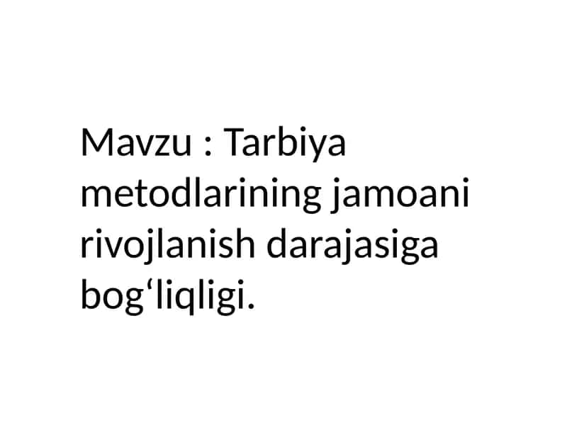 Tarbiya metodlarining jamoani rivojlanish darajasiga bogʻliqligi