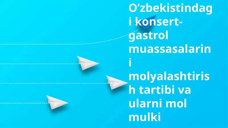 Konsert va Gastrol Muassasalari Moliyalashtirish