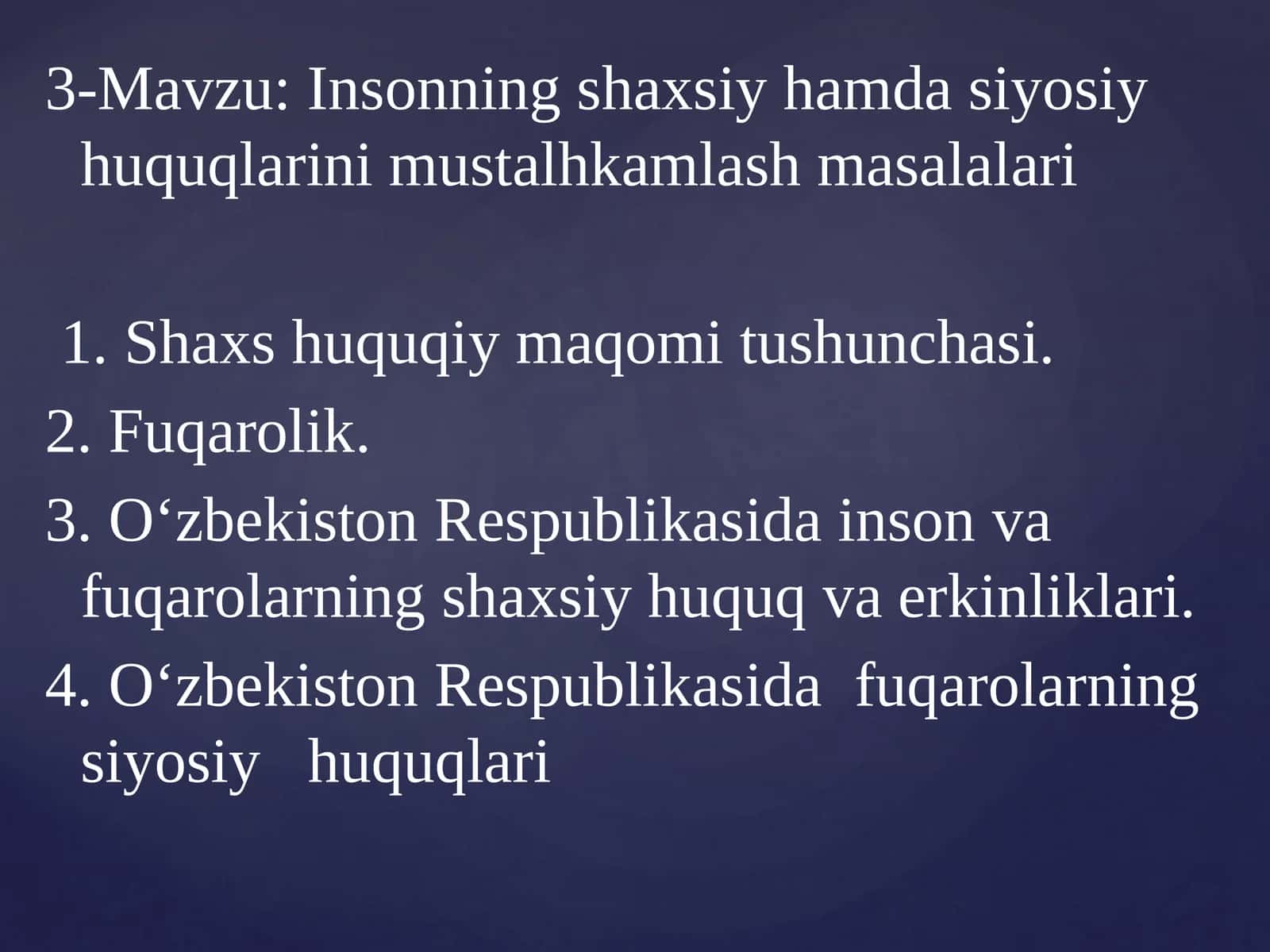 Insonning shaxsiy hamda siyosiy huquqlarini mustahkamlash masalalari