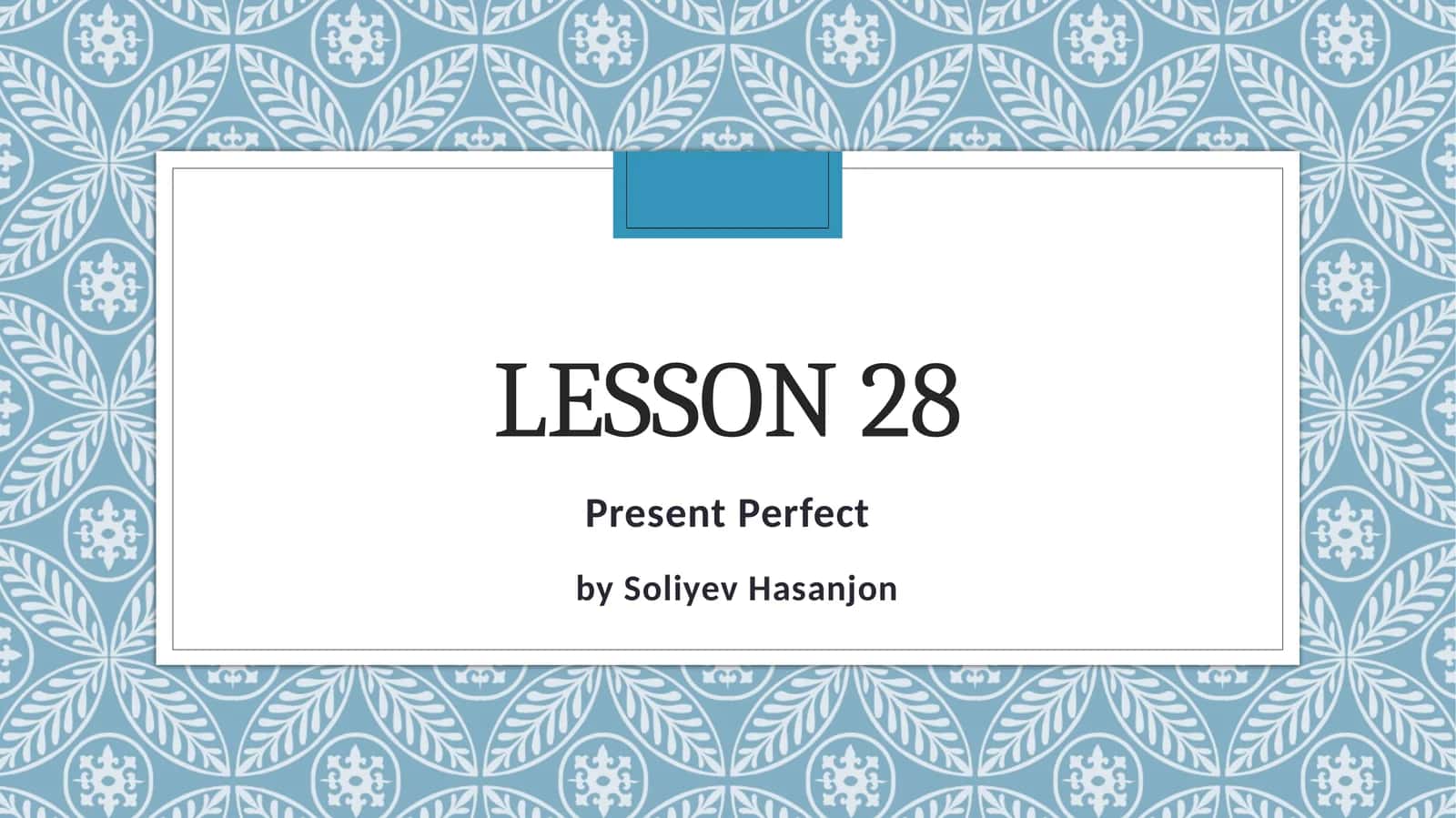 Present Perfect