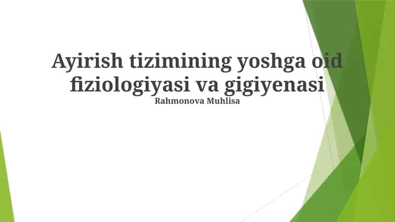 Ayirish tizimining yoshga oid fiziologiyasi va gigiyenasi