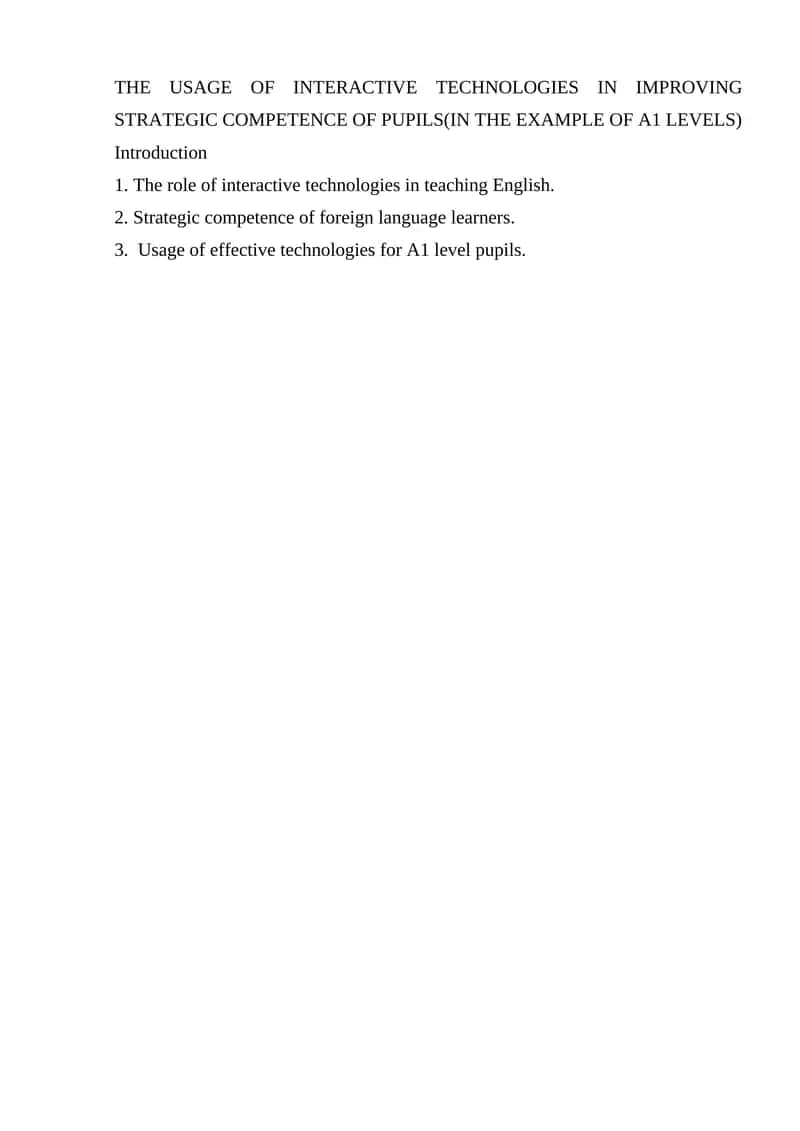 THE USAGE OF INTERACTIVE TECHNOLOGIES IN IMPROVING STRATEGIC COMPETENCE OF PUPILS(IN THE EXAMPLE OF A1 LEVELS)