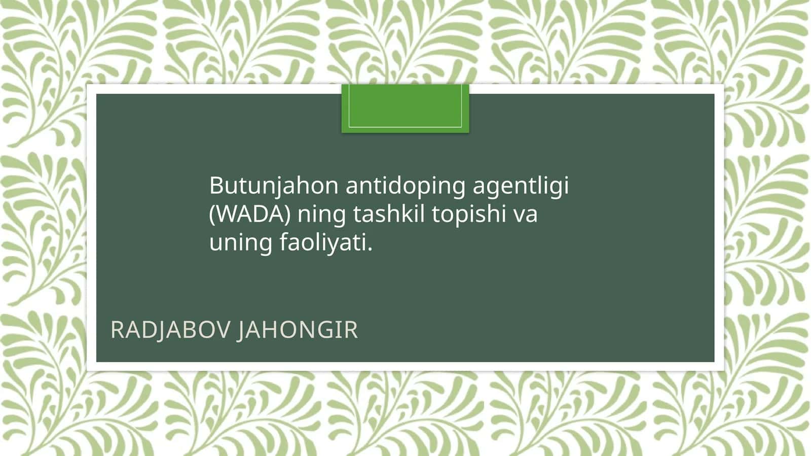 Tashkil topishi: WADAning tashkiliyati