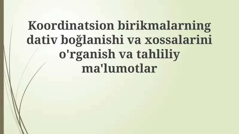 Dativ bogʻlanish va koordinatsion birikmalar