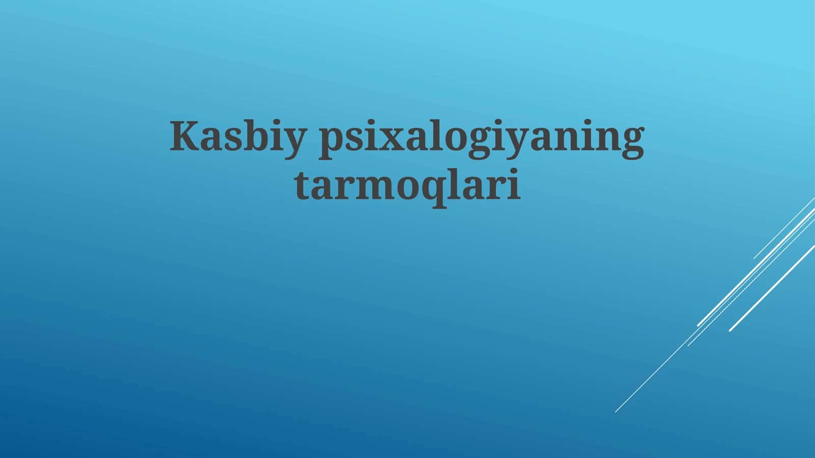 Kasbiy psixologiyaning tarmoqlari